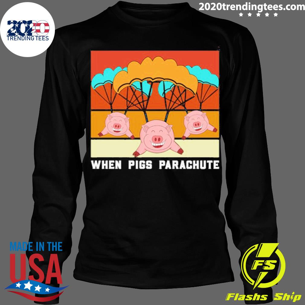 Official paragliding When Pigs Parachute - Adult & Kids T-Shirts, Sweatshirts & Hoodies apparel design preview 4