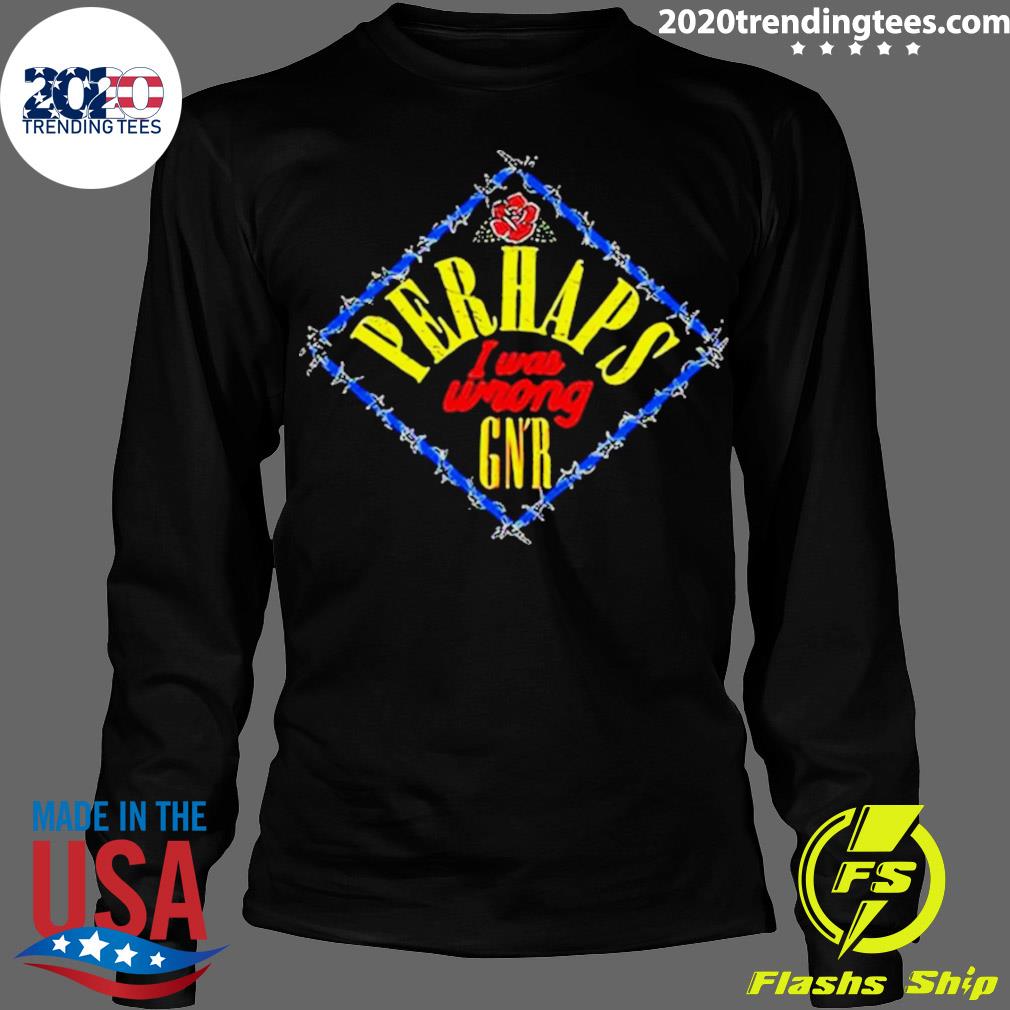 Official perhaps I Was Wrong GN'R - Adult & Kids T-Shirts, Sweatshirts & Hoodies apparel design preview 4