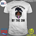Official Personally Victimised By The DM - Adult & Kids T-Shirts, Sweatshirts & Hoodies apparel design preview 1