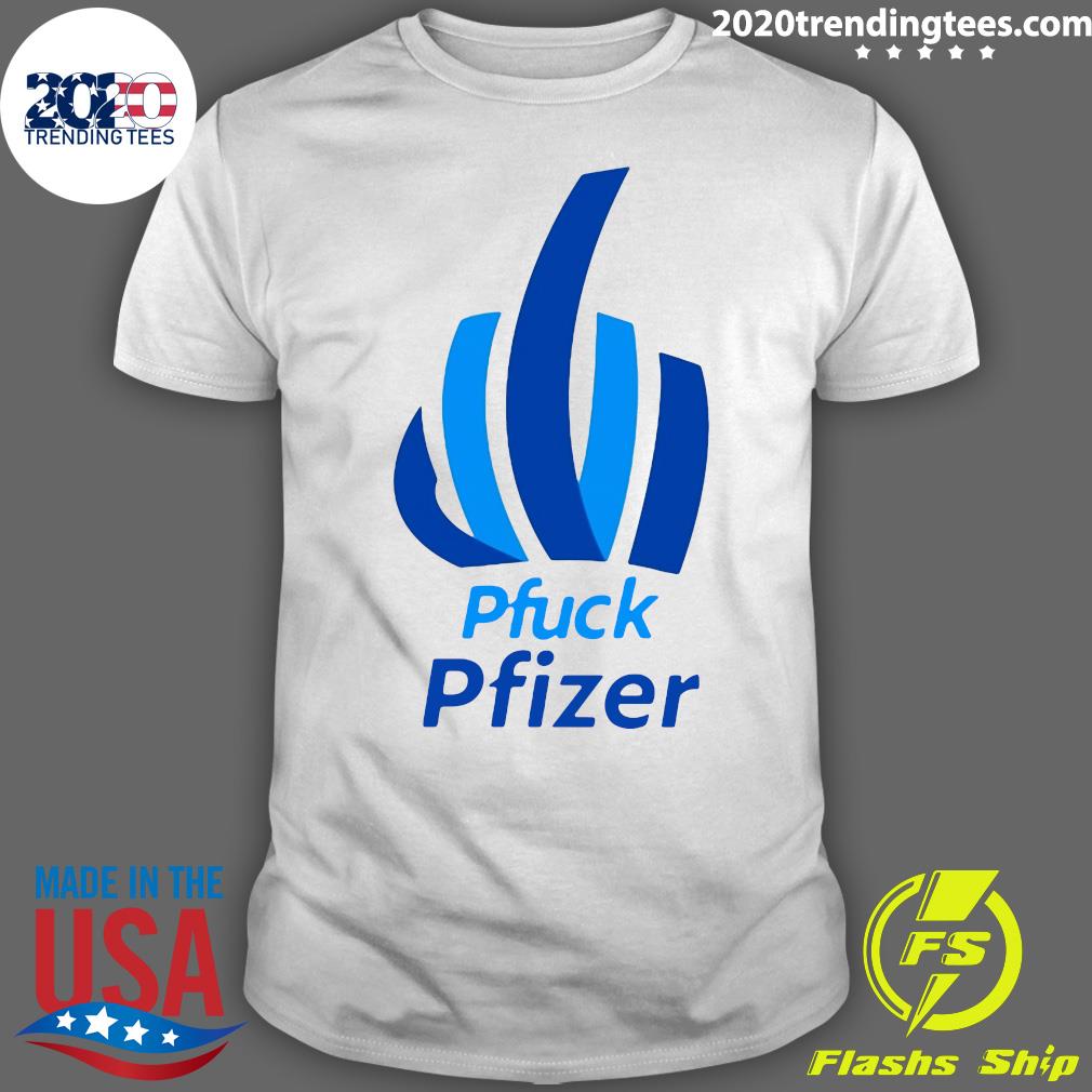 Official Pfuck Pfizer Funny - Adult & Kids T-Shirts, Sweatshirts & Hoodies apparel design preview 1