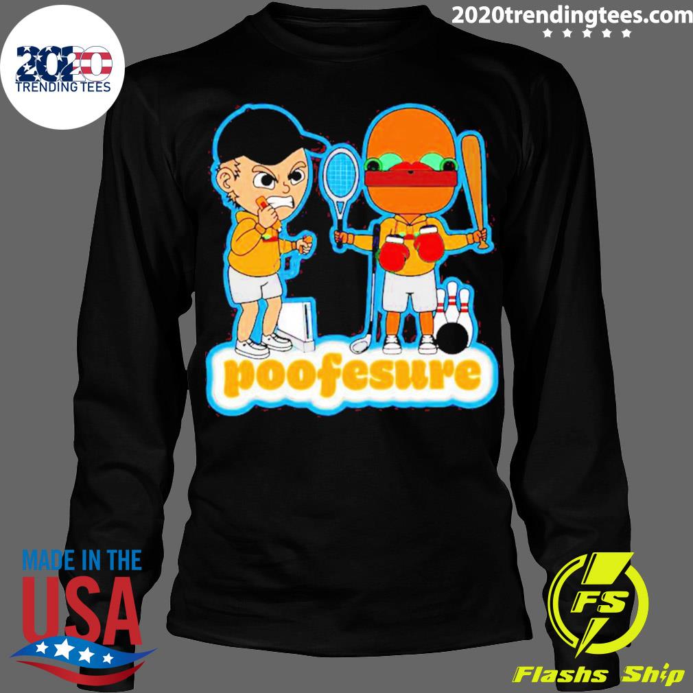 Official poofesure - Adult & Kids T-Shirts, Sweatshirts & Hoodies apparel design preview 4
