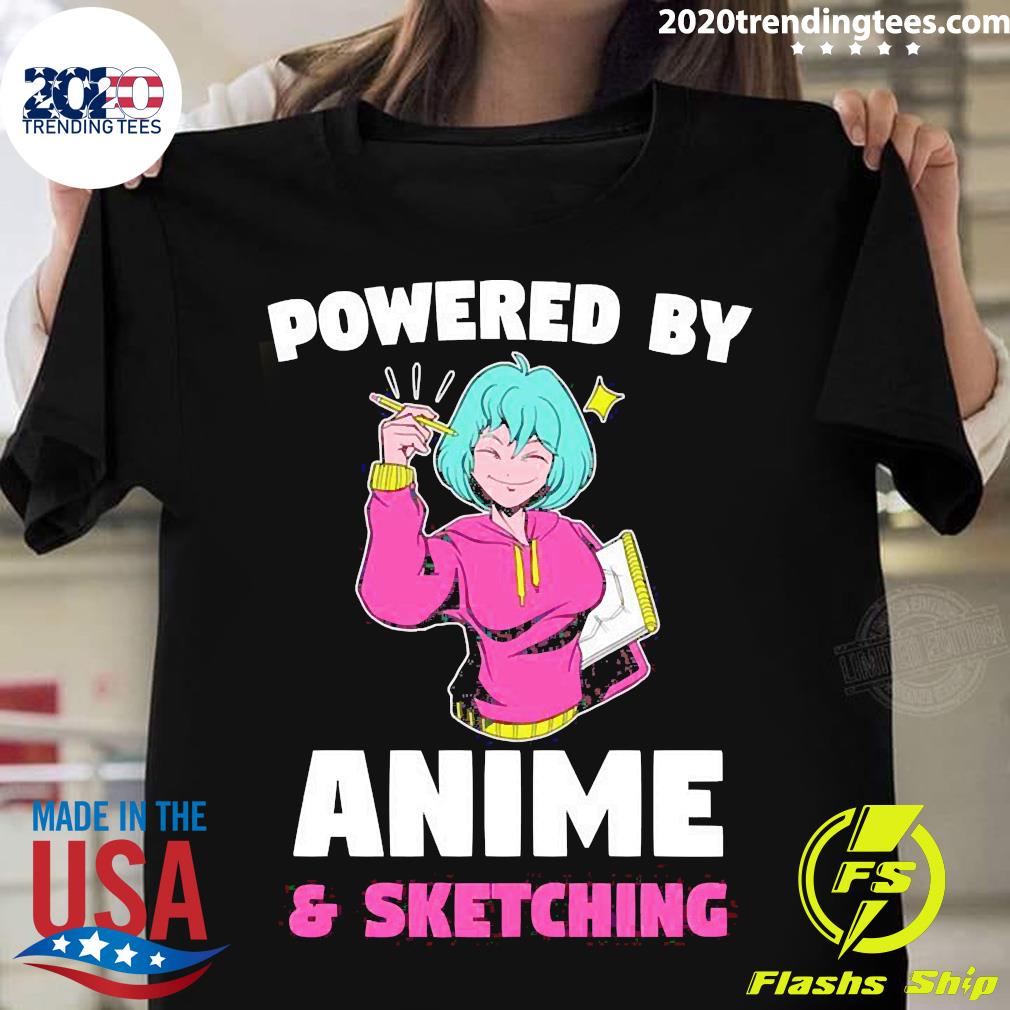 Official powered by anime sketching Otaku - Adult & Kids T-Shirts, Sweatshirts & Hoodies apparel design preview 1