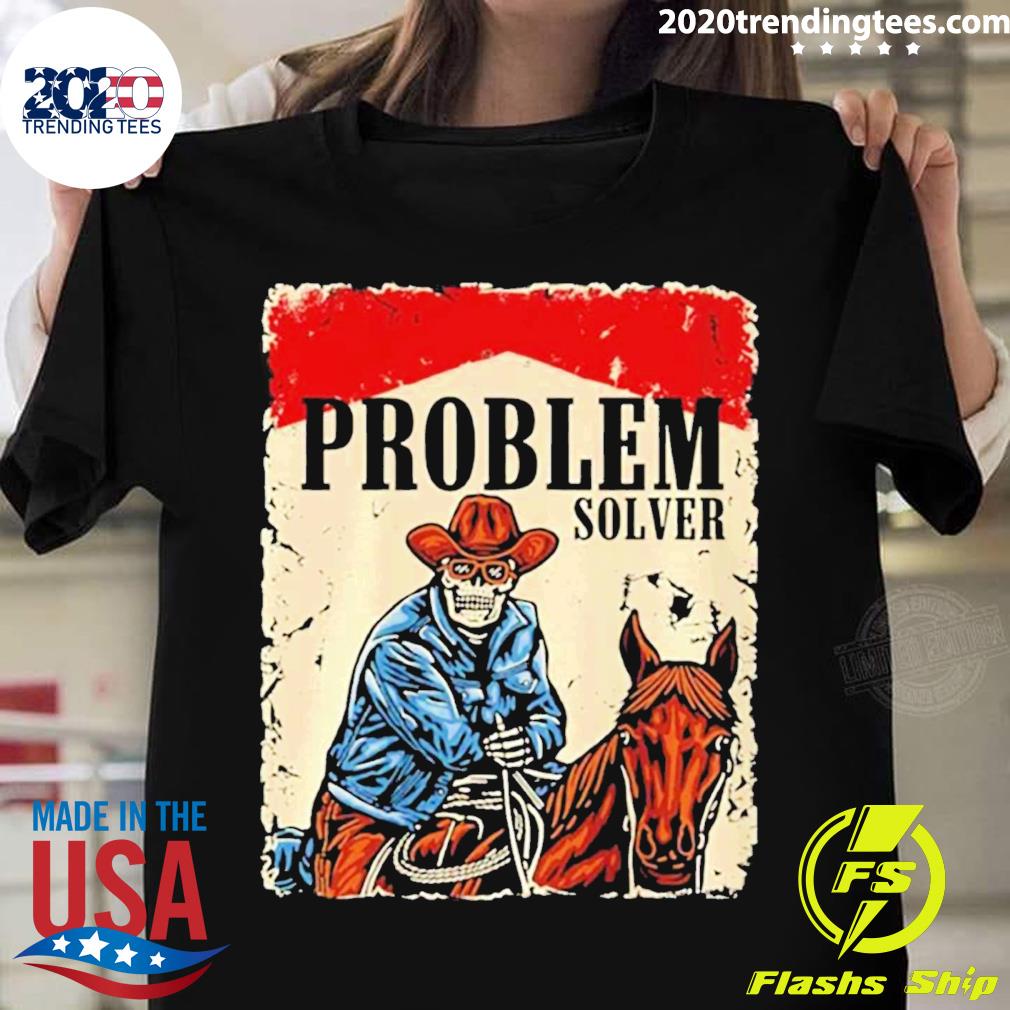 Official problem Solver - Adult & Kids T-Shirts, Sweatshirts & Hoodies apparel design preview 1