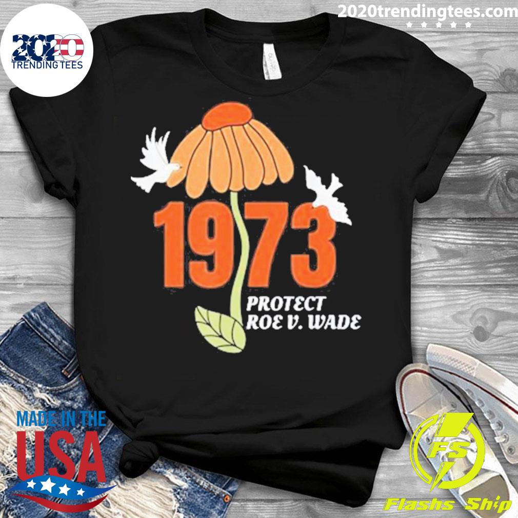 Official protect Roe V Wade 1973 Abortion Is - Adult & Kids T-Shirts, Sweatshirts & Hoodies apparel design preview 3