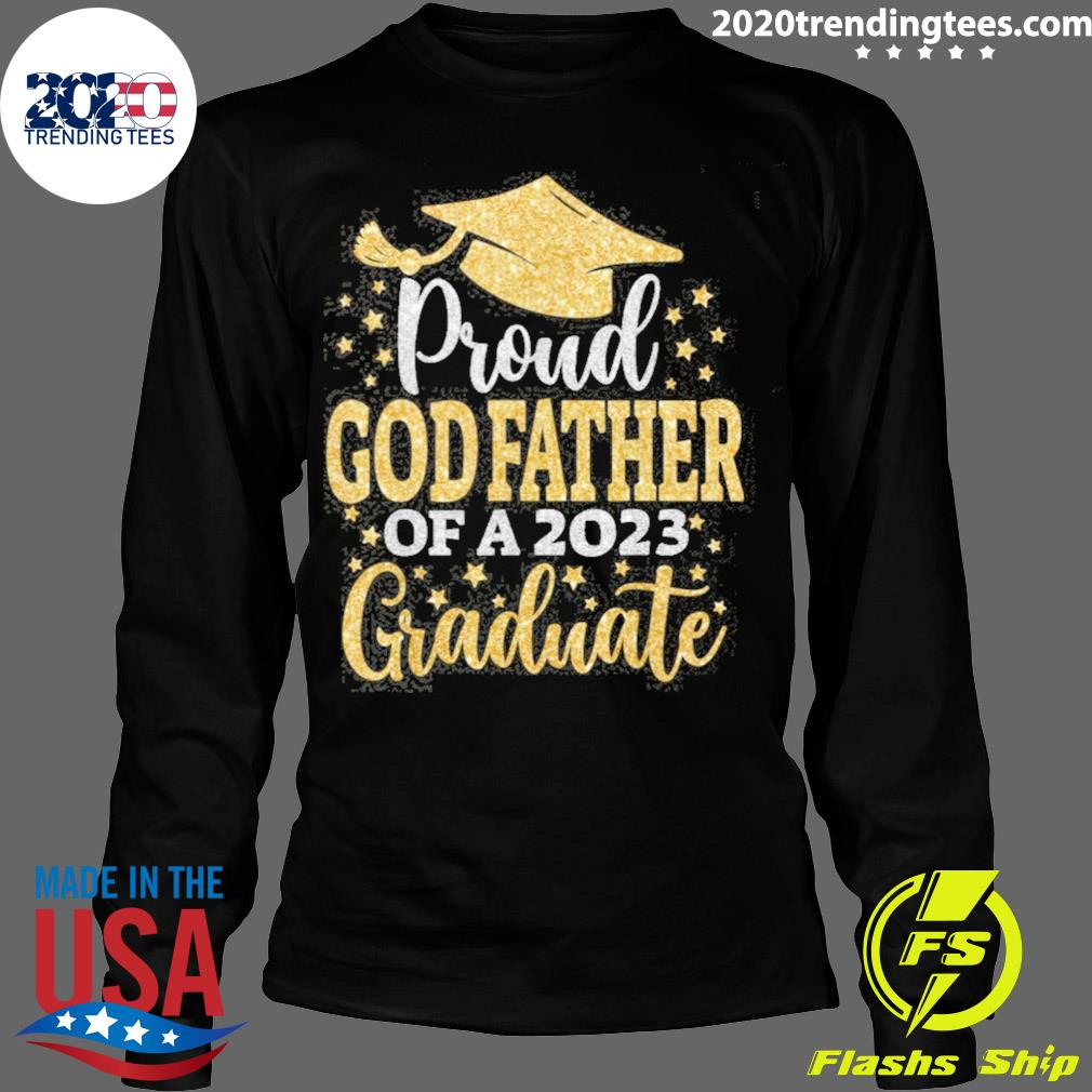 Official proud God Father Of A 2023 Graduate - Adult & Kids T-Shirts, Sweatshirts & Hoodies apparel design preview 4