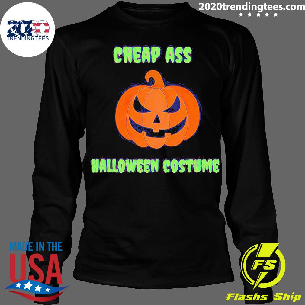 Official pumpkin Cheap Ass Halloween Costume - Adult & Kids T-Shirts, Sweatshirts & Hoodies apparel design preview 4