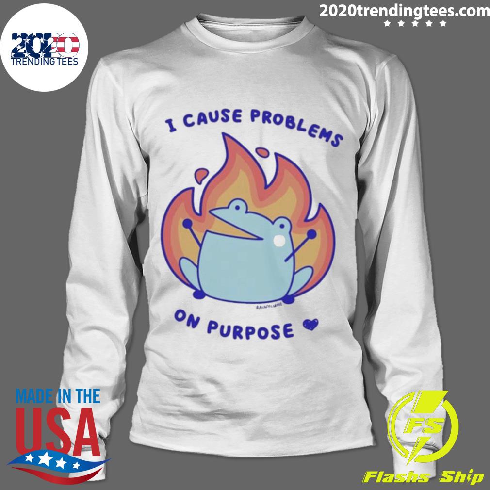 Official rainylune I Cause Problems On Purpose - Adult & Kids T-Shirts, Sweatshirts & Hoodies apparel design preview 4