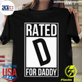 Official rated D For Daddy - Adult & Kids T-Shirts, Sweatshirts & Hoodies apparel design preview 1