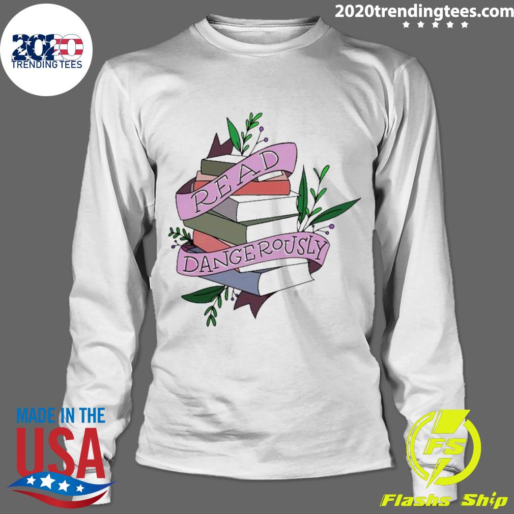 Official read Dangerously Book - Adult & Kids T-Shirts, Sweatshirts & Hoodies apparel design preview 4