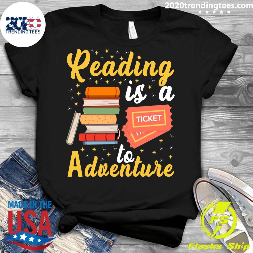 Official Reading Is A Ticket To Adventure Read Books - Adult & Kids T-Shirts, Sweatshirts & Hoodies apparel design preview 3