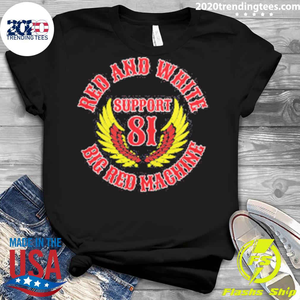 Official red and white support 81 big machrye - Adult & Kids T-Shirts, Sweatshirts & Hoodies apparel design preview 3