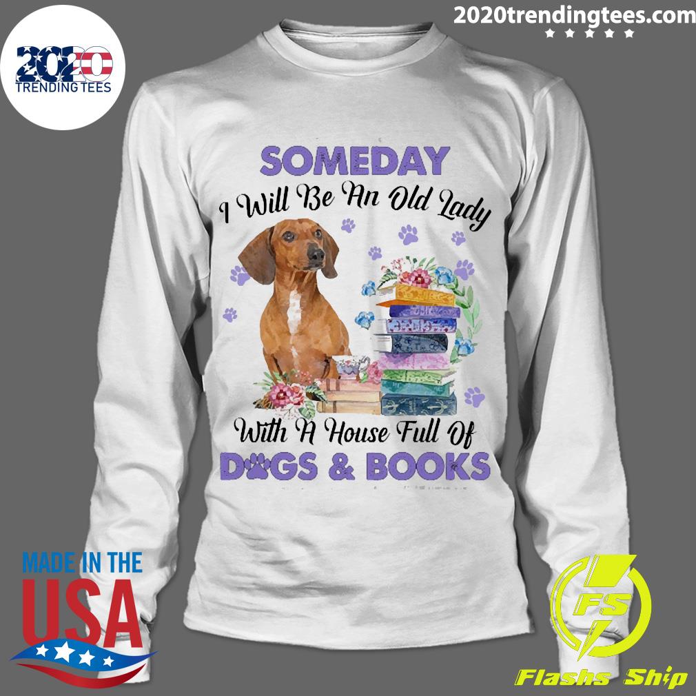 Official red Dachshund Someday I Will Be And Old Lady - Adult & Kids T-Shirts, Sweatshirts & Hoodies apparel design preview 4