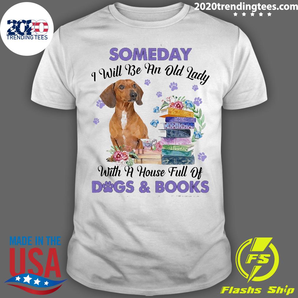 Official red Dachshund Someday I Will Be And Old Lady - Adult & Kids T-Shirts, Sweatshirts & Hoodies apparel design preview 1