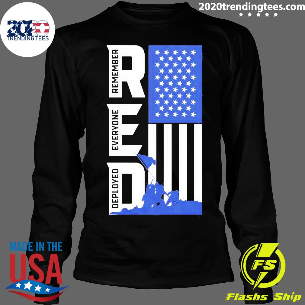 Official remember Everyone Deployed American Flag - Adult & Kids T-Shirts, Sweatshirts & Hoodies apparel design preview 4