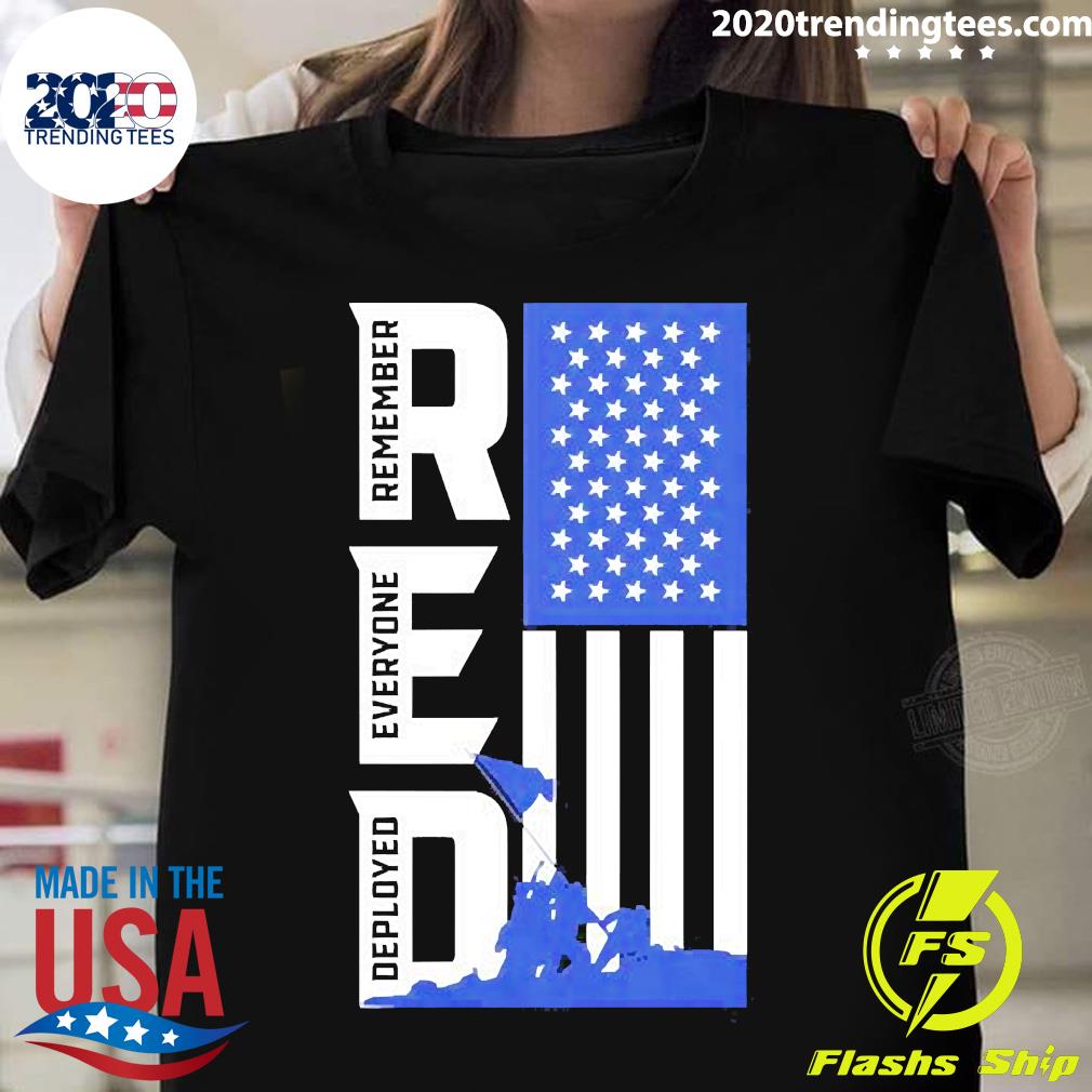 Official remember Everyone Deployed American Flag - Adult & Kids T-Shirts, Sweatshirts & Hoodies apparel design preview 1