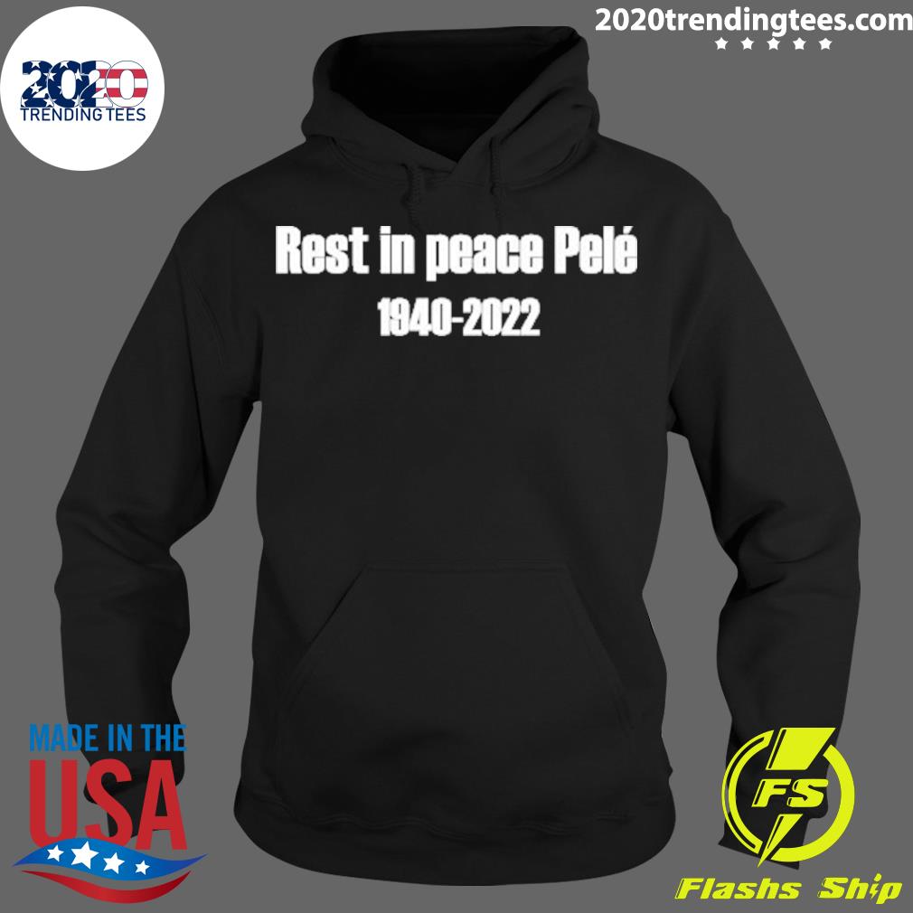 Official rest In Peace Pele 1940-2022 - Adult & Kids T-Shirts, Sweatshirts & Hoodies apparel design preview 2