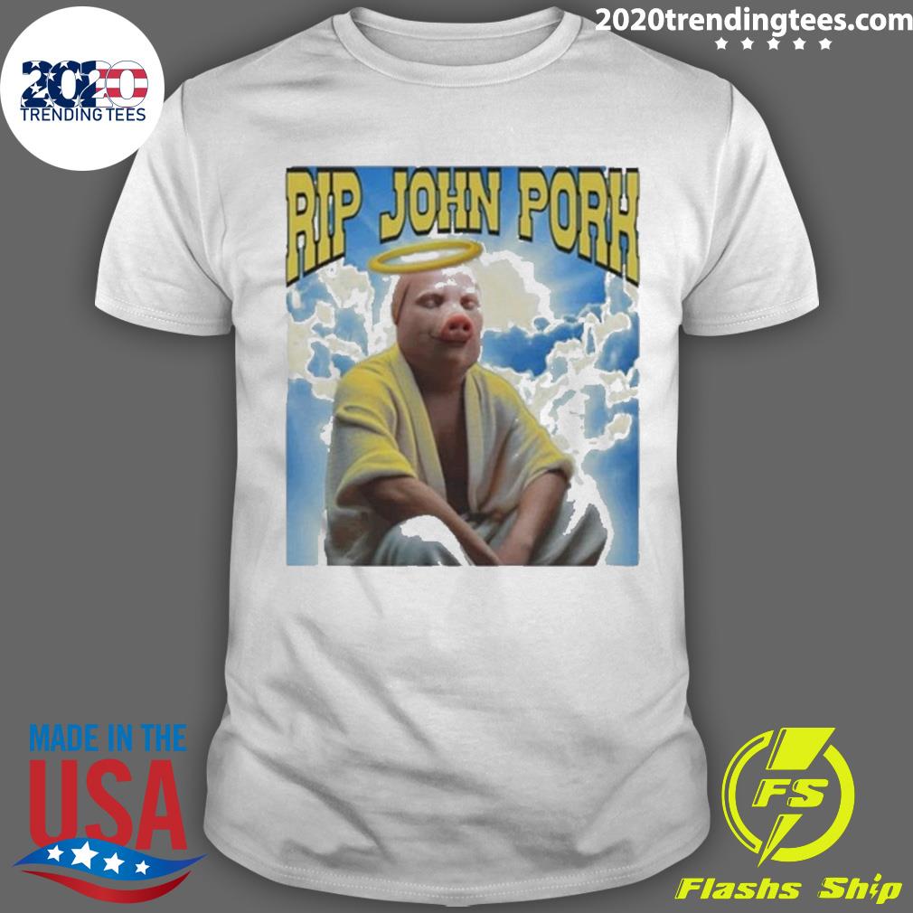 Official rip John Pork - Adult & Kids T-Shirts, Sweatshirts & Hoodies apparel design preview 1
