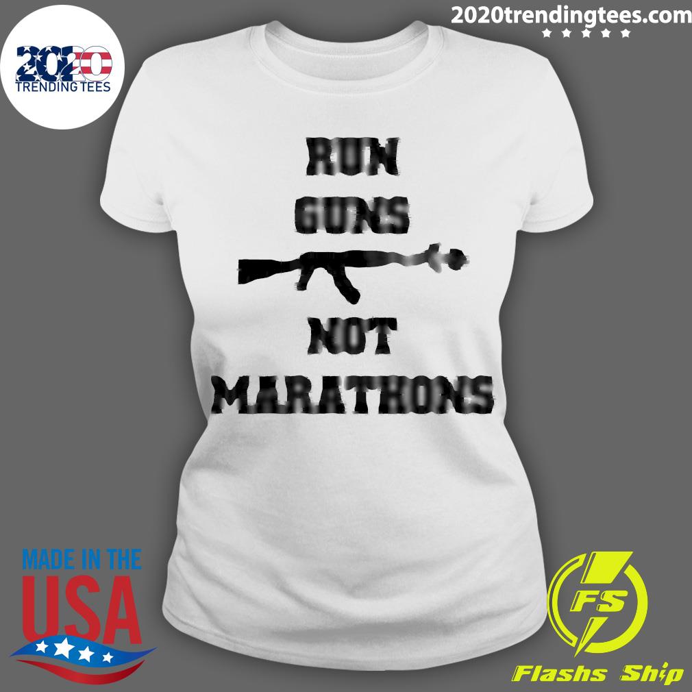 Official Run Guns Not Marathons - Adult & Kids T-Shirts, Sweatshirts & Hoodies apparel design preview 3