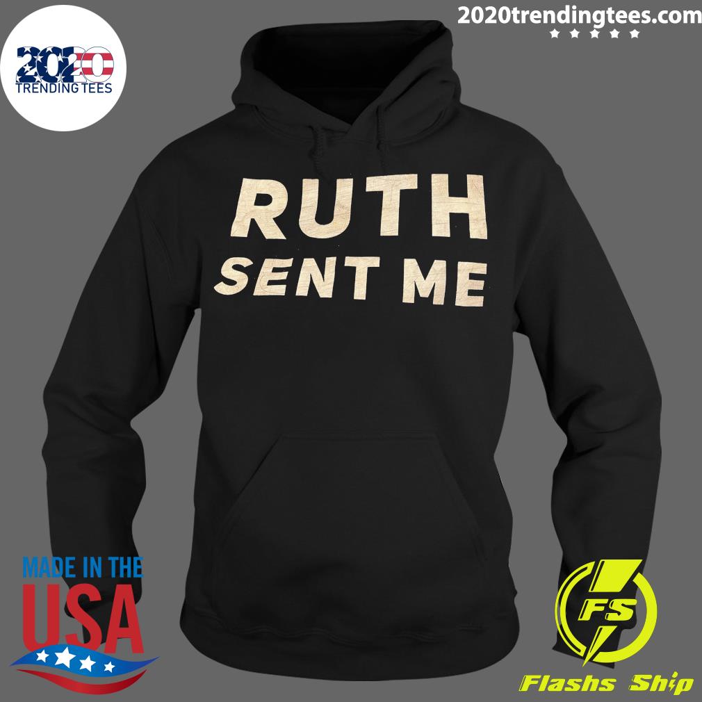 Official ruth Sent Me - Adult & Kids T-Shirts, Sweatshirts & Hoodies apparel design preview 2