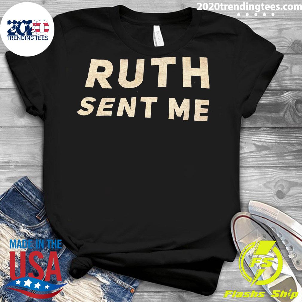 Official ruth Sent Me - Adult & Kids T-Shirts, Sweatshirts & Hoodies apparel design preview 3