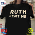 Official ruth Sent Me - Adult & Kids T-Shirts, Sweatshirts & Hoodies apparel design preview 1