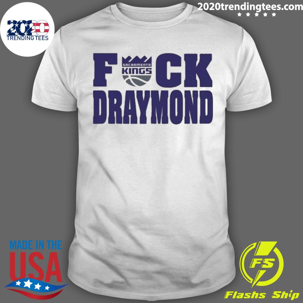 Official sacramento Kings Fuck Draymond - Adult & Kids T-Shirts, Sweatshirts & Hoodies apparel design preview 1