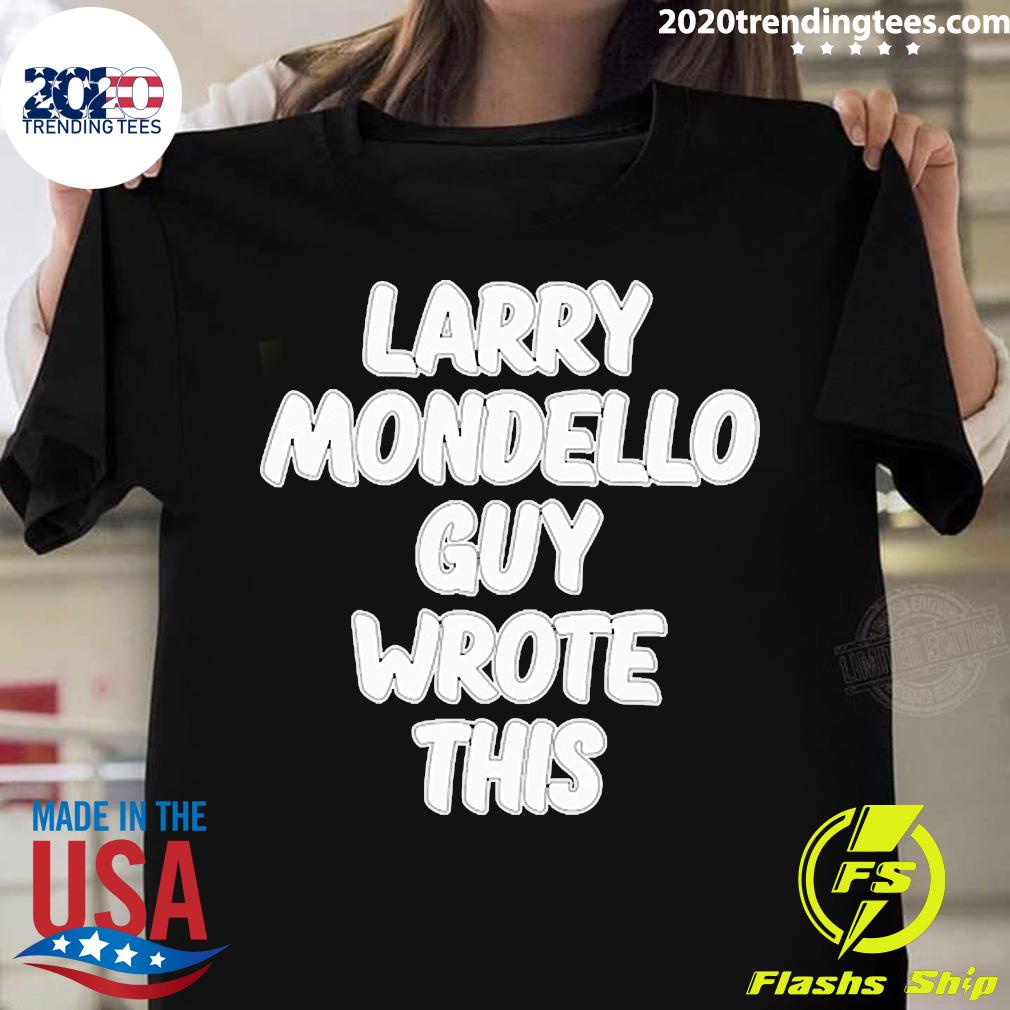 Official Salspice Larry Mondello Guy Wrote This - Adult & Kids T-Shirts, Sweatshirts & Hoodies apparel design preview 1