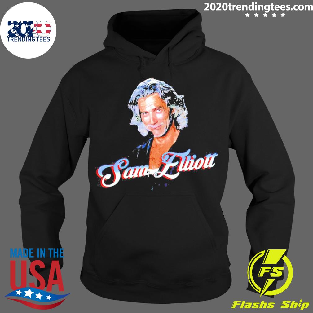 Official sam Elliot - Adult & Kids T-Shirts, Sweatshirts & Hoodies apparel design preview 2