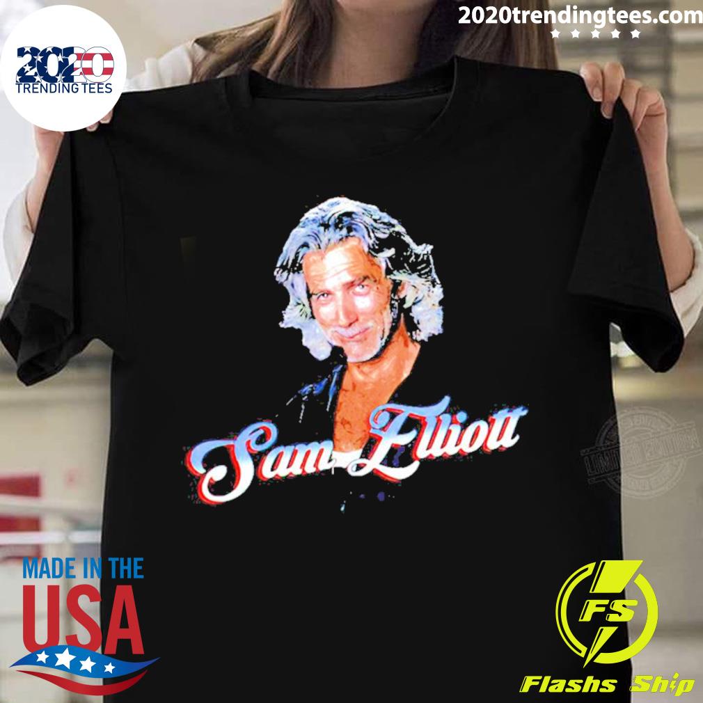Official sam Elliot - Adult & Kids T-Shirts, Sweatshirts & Hoodies apparel design preview 1
