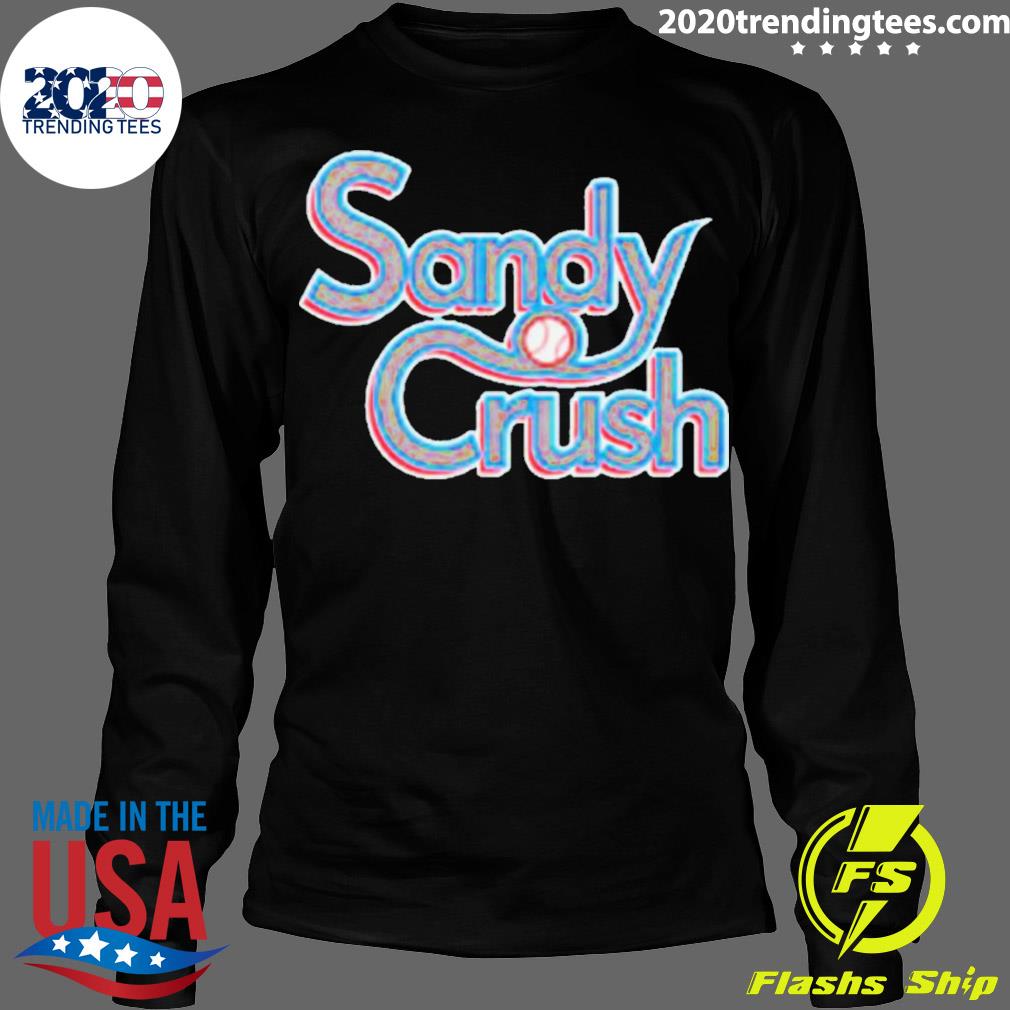 Official sandy Crush Baseball - Adult & Kids T-Shirts, Sweatshirts & Hoodies apparel design preview 4