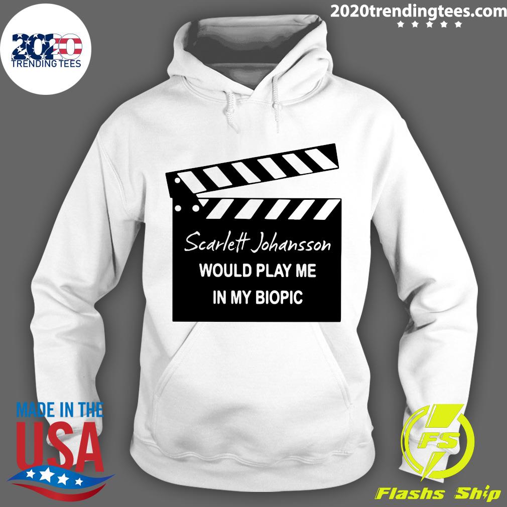 Official Scarlett Johansson Would Play Me In My - Adult & Kids T-Shirts, Sweatshirts & Hoodies apparel design preview 2