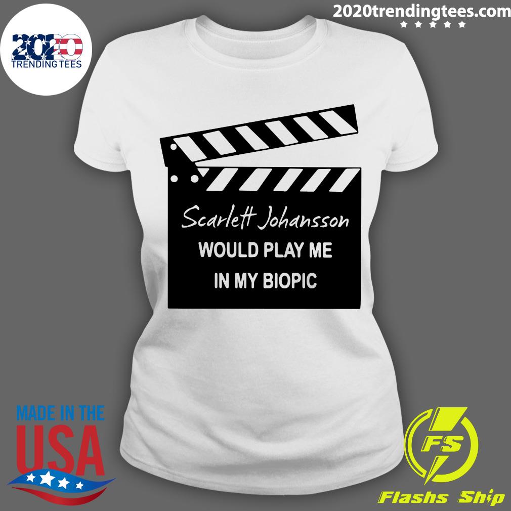 Official Scarlett Johansson Would Play Me In My - Adult & Kids T-Shirts, Sweatshirts & Hoodies apparel design preview 3