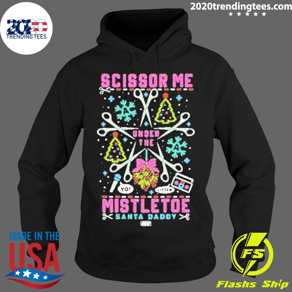 Official scissor Me Under The Mistletoe Santa Daddy - Adult & Kids T-Shirts, Sweatshirts & Hoodies apparel design preview 2