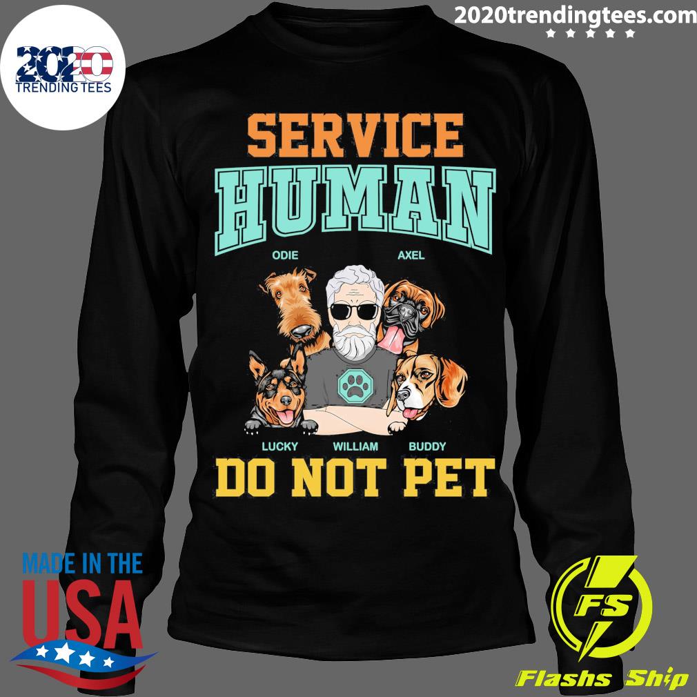 Official service Human Do Not Pet Personalized - Adult & Kids T-Shirts, Sweatshirts & Hoodies apparel design preview 4