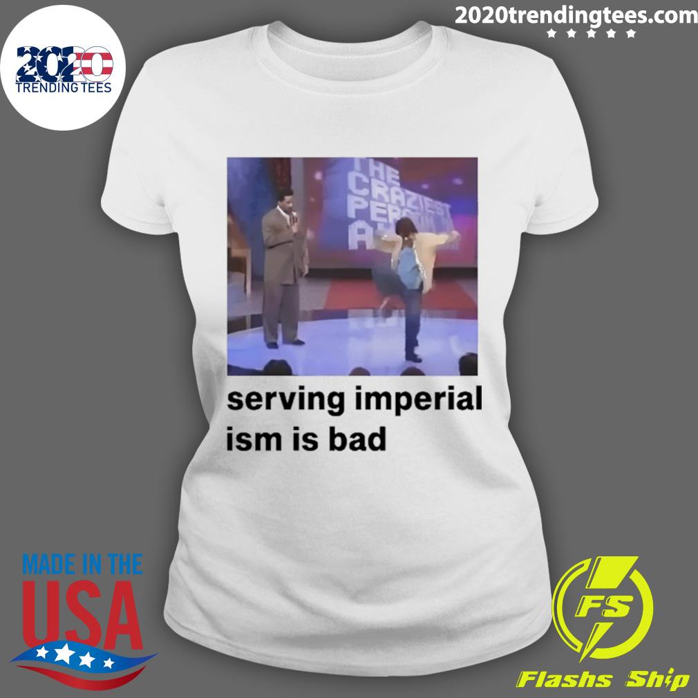 Official serving Imperialism Is Bad - Adult & Kids T-Shirts, Sweatshirts & Hoodies apparel design preview 3