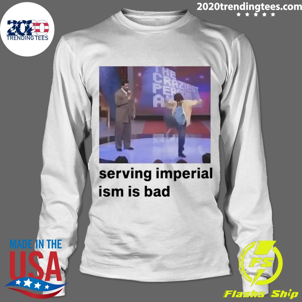Official serving Imperialism Is Bad - Adult & Kids T-Shirts, Sweatshirts & Hoodies apparel design preview 4