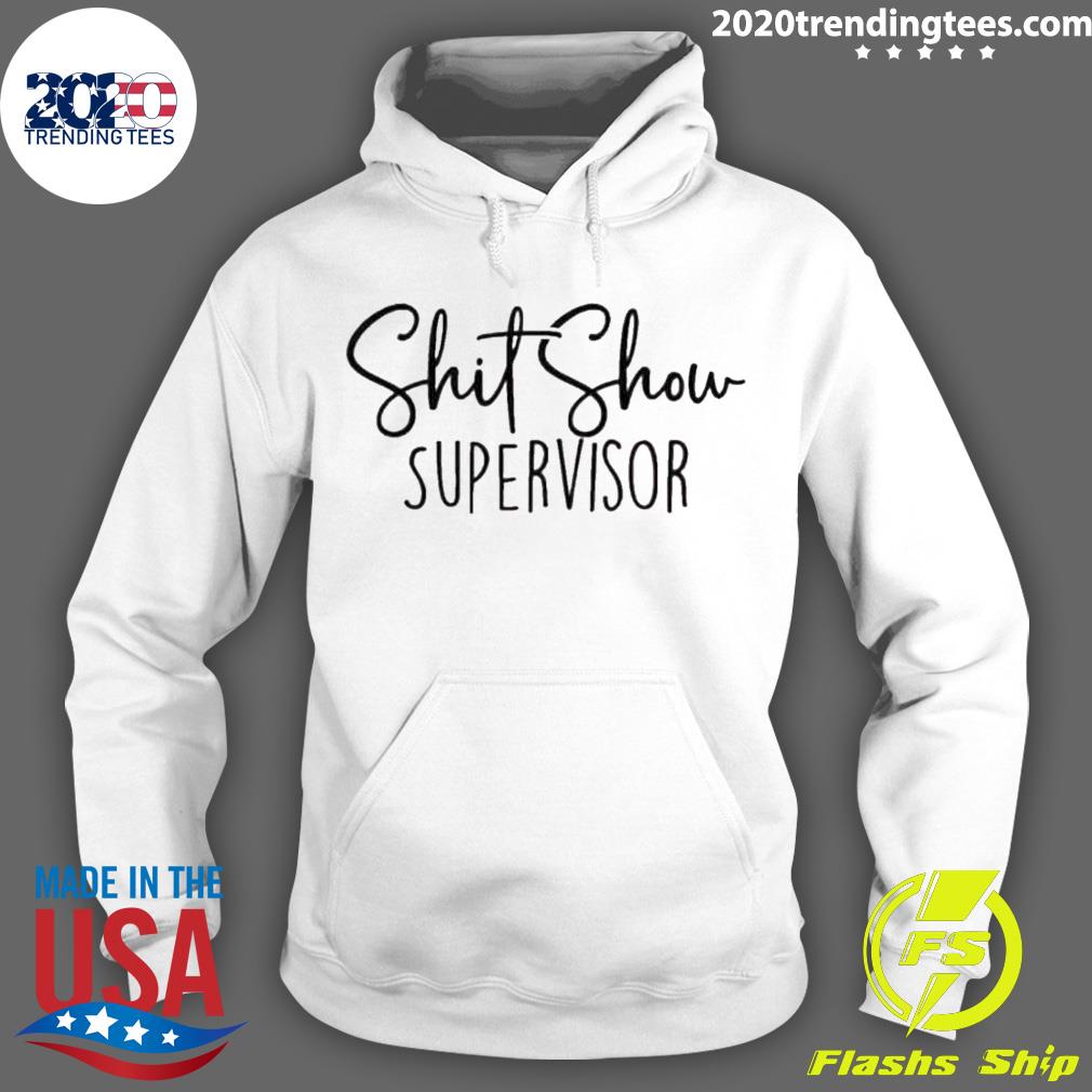 Official shit Show Supervisor - Adult & Kids T-Shirts, Sweatshirts & Hoodies apparel design preview 2