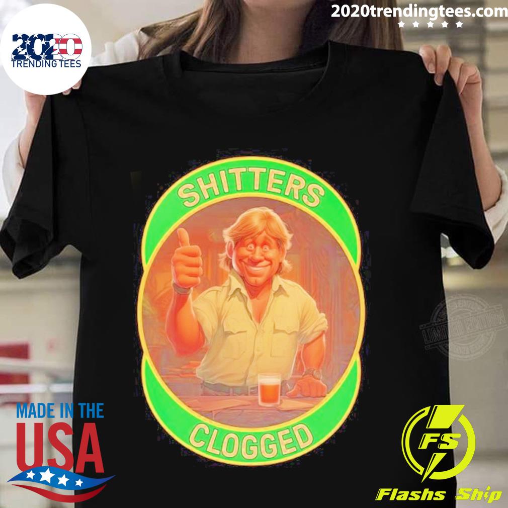 Official shitters Clogged - Adult & Kids T-Shirts, Sweatshirts & Hoodies apparel design preview 1