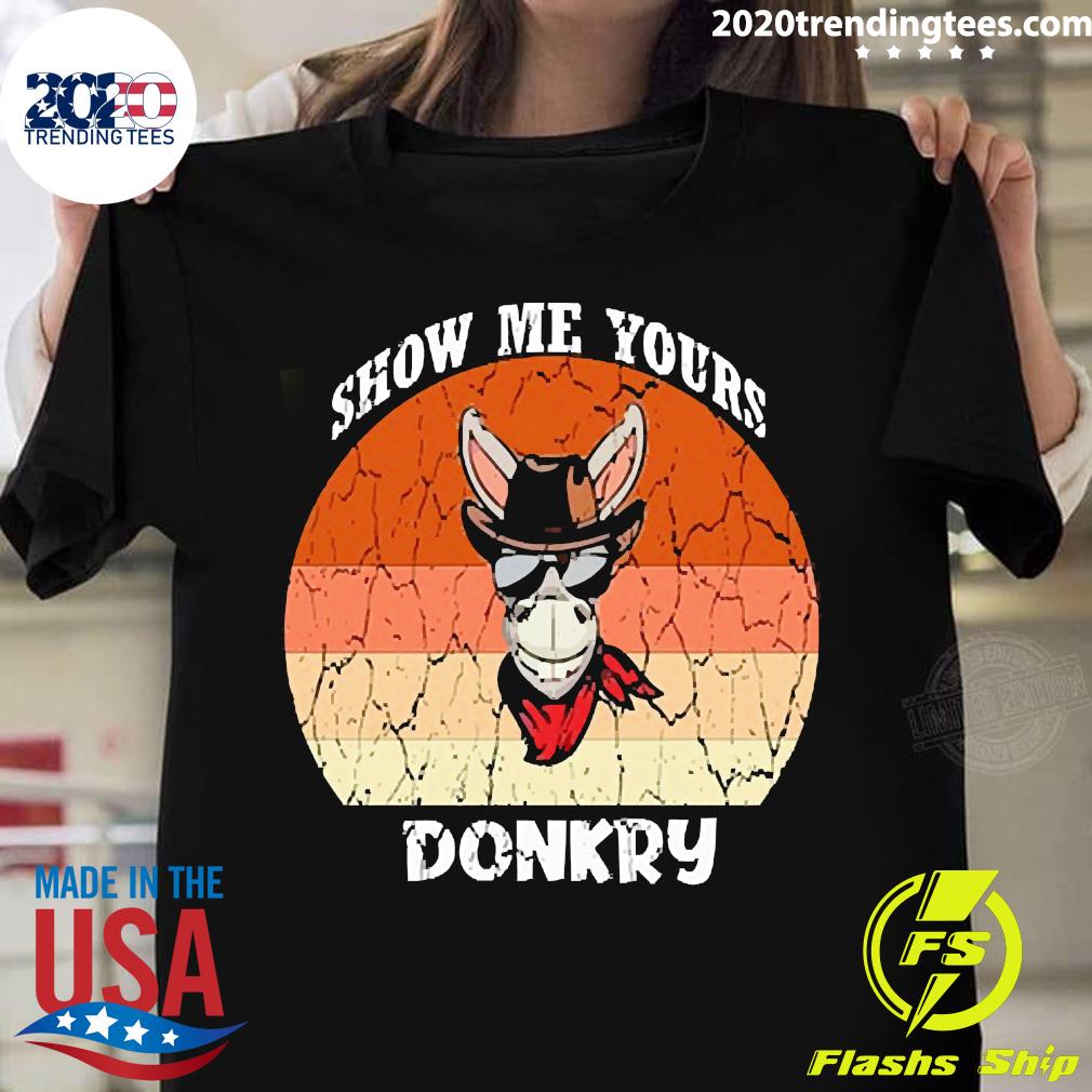 Official Show Me Yours Donkey Vintage - Adult & Kids T-Shirts, Sweatshirts & Hoodies apparel design preview 1