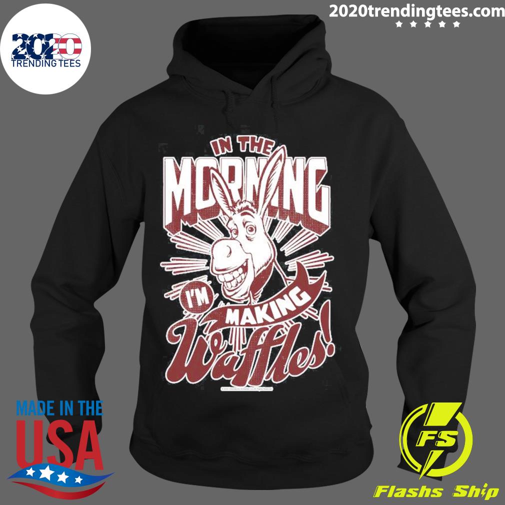 Official shrek Donkey In The Morning I'm Making - Adult & Kids T-Shirts, Sweatshirts & Hoodies apparel design preview 2