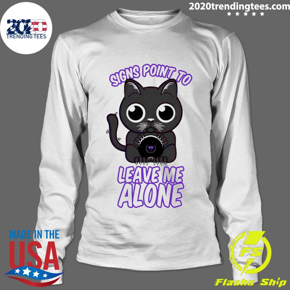 Official signs Point To Leave Me Alone Most Magic 8 - Adult & Kids T-Shirts, Sweatshirts & Hoodies apparel design preview 4