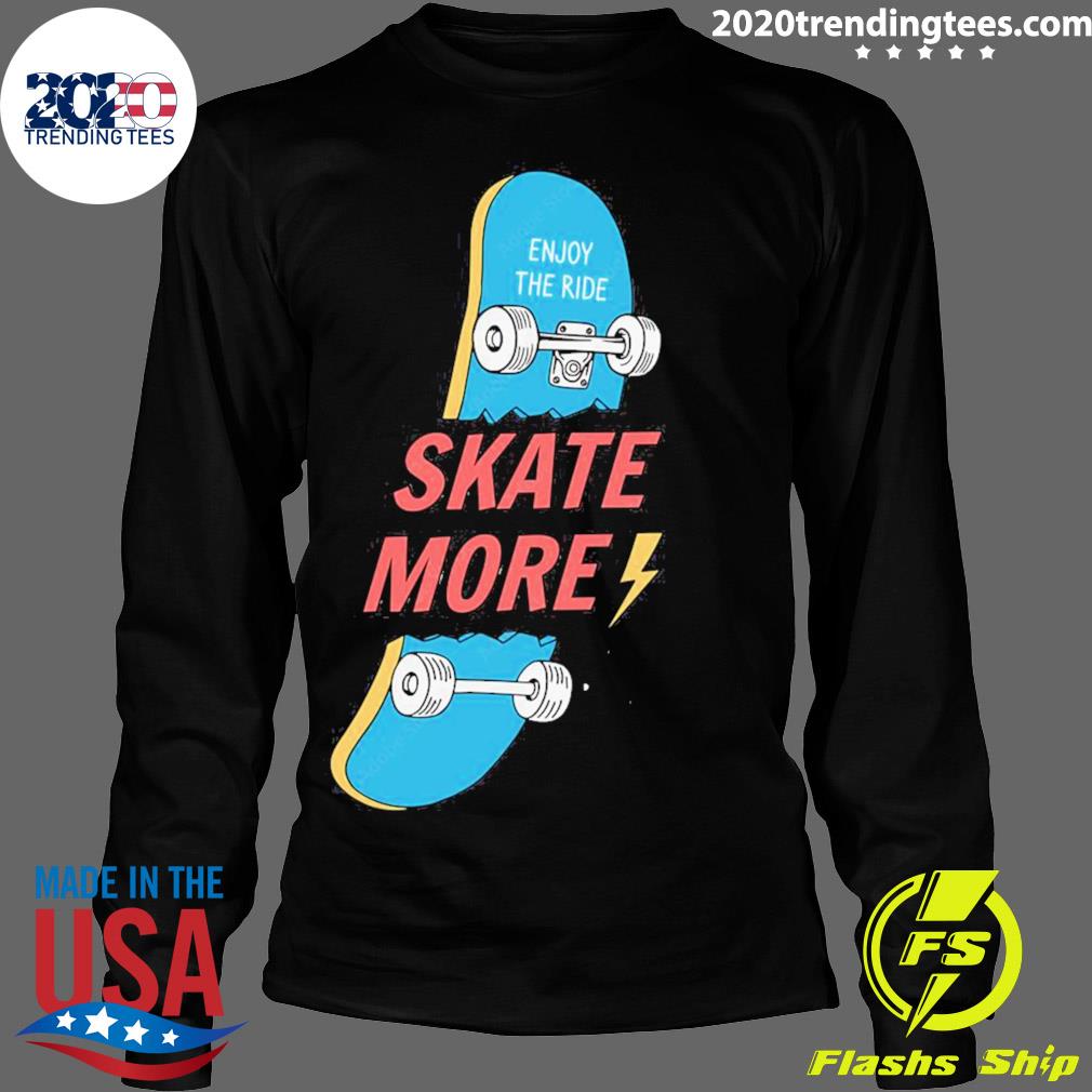 Official skate More Let's Roll - Adult & Kids T-Shirts, Sweatshirts & Hoodies apparel design preview 4