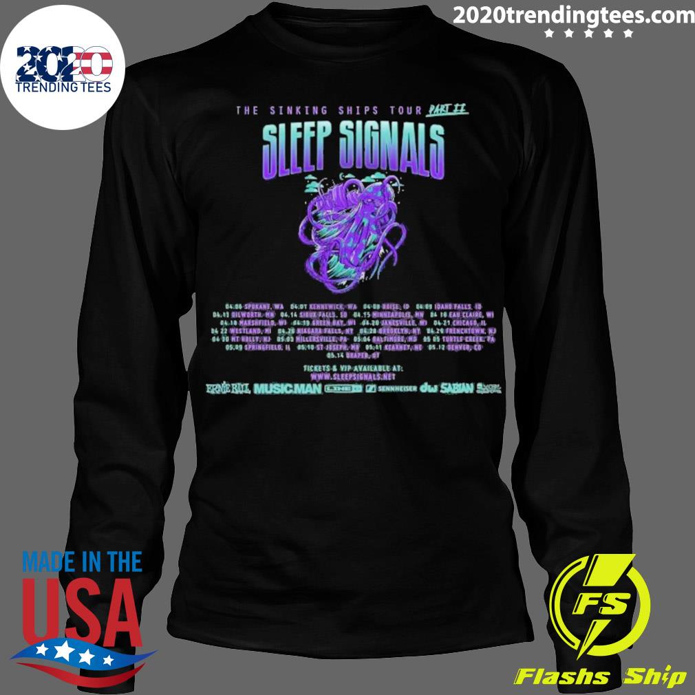 Official sleep Signals The Sinking Ships Tour 2023 - Adult & Kids T-Shirts, Sweatshirts & Hoodies apparel design preview 4