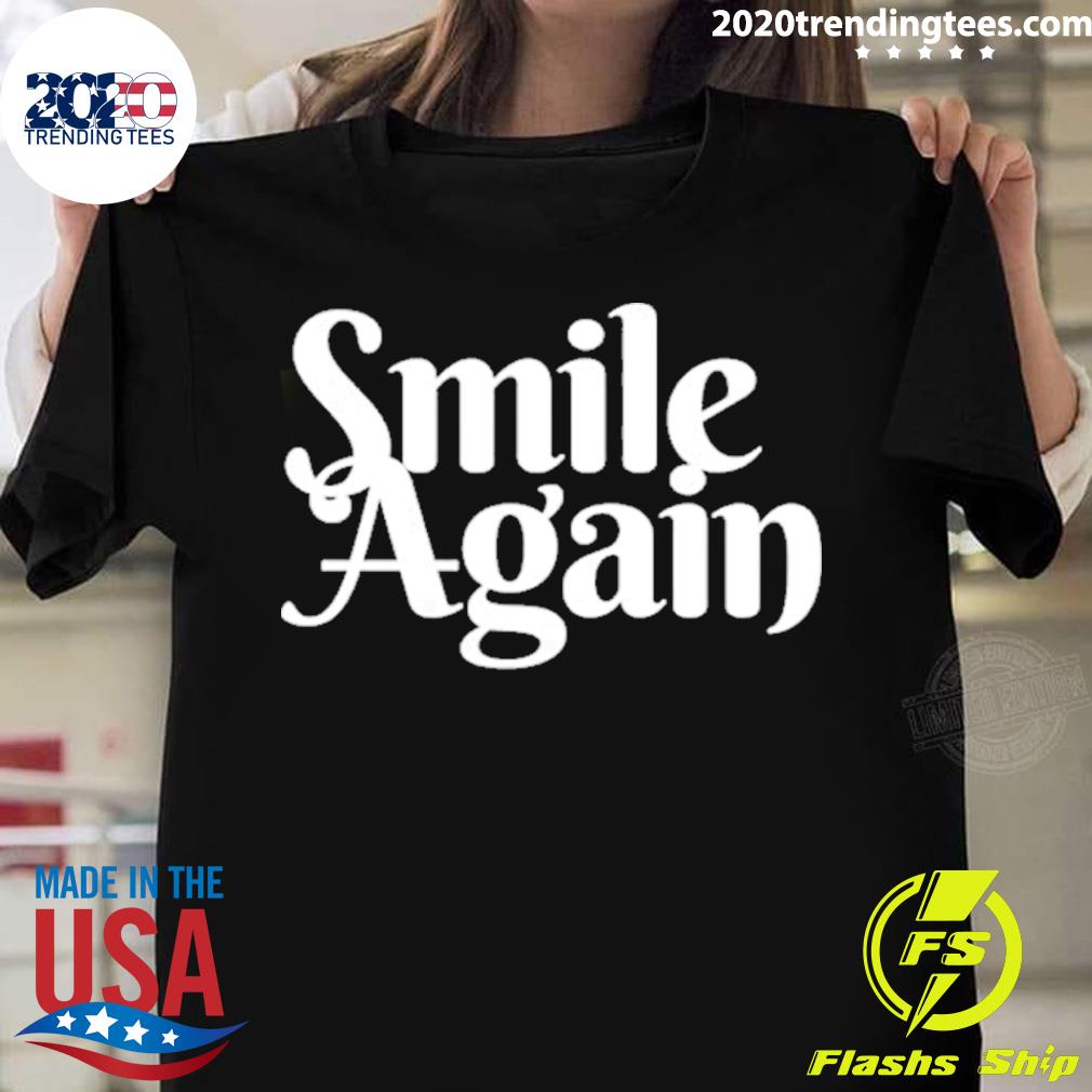 Official smile Again - Adult & Kids T-Shirts, Sweatshirts & Hoodies apparel design preview 1