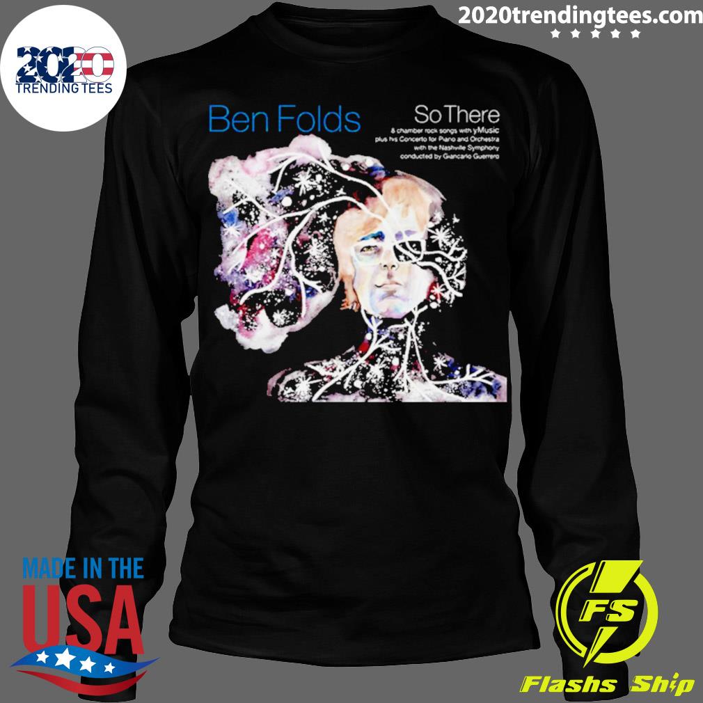 Official so There Ben Folds - Adult & Kids T-Shirts, Sweatshirts & Hoodies apparel design preview 4