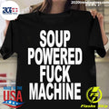 Official soup Powered Fuck Machine - Adult & Kids T-Shirts, Sweatshirts & Hoodies apparel design preview 1