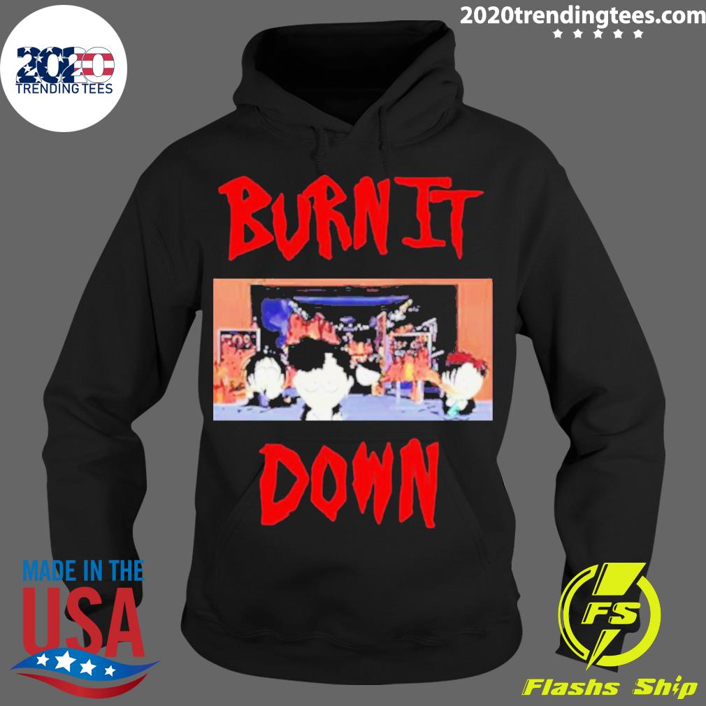Official south Park Burn It Down - Adult & Kids T-Shirts, Sweatshirts & Hoodies apparel design preview 2