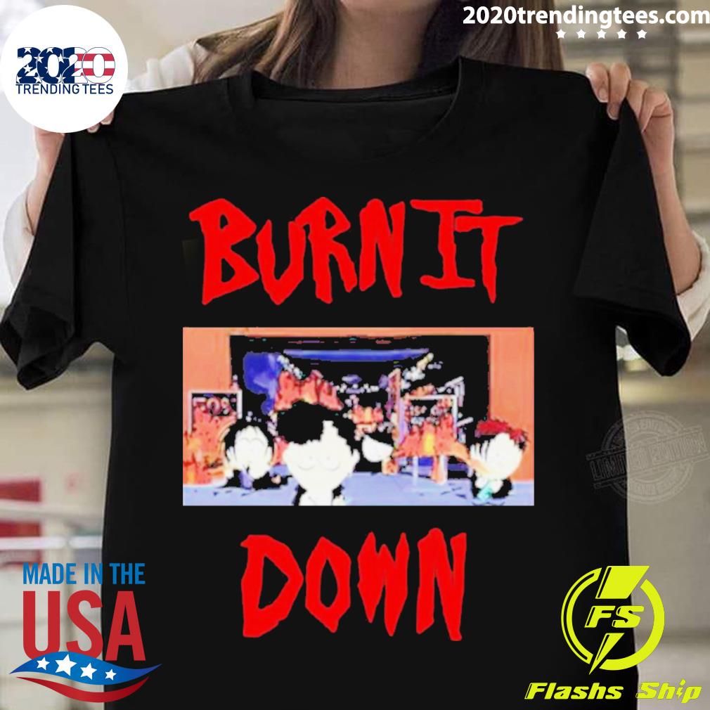 Official south Park Burn It Down - Adult & Kids T-Shirts, Sweatshirts & Hoodies apparel design preview 1