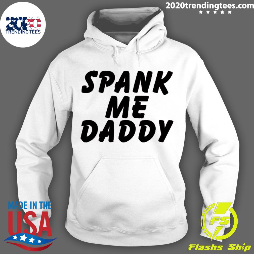 Official spank Me Daddy - Adult & Kids T-Shirts, Sweatshirts & Hoodies apparel design preview 2