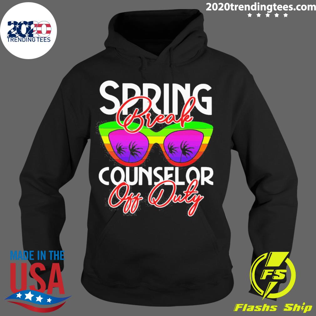 Official spring Break Counselor Off Duty - Adult & Kids T-Shirts, Sweatshirts & Hoodies apparel design preview 2